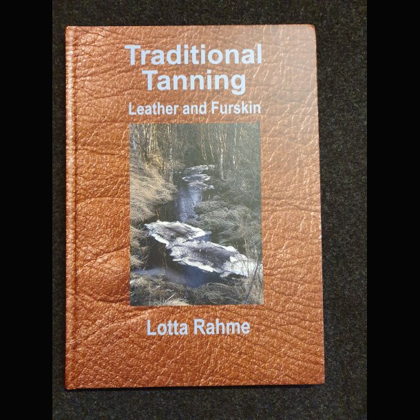 Traditionel Tanning - Lotta Rahme