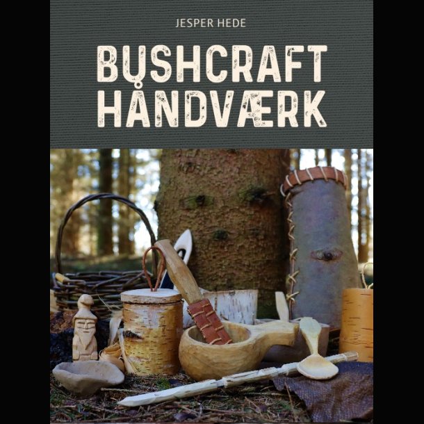 Bushcraft Håndværk (FORUDBESTILLING)
